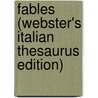 Fables (Webster's Italian Thesaurus Edition) door Inc. Icon Group International