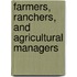 Farmers, Ranchers, and Agricultural Managers