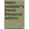 Fiesco (Webster''s French Thesaurus Edition) by Inc. Icon Group International