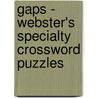 Gaps - Webster's Specialty Crossword Puzzles door Inc. Icon Group International