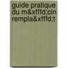 Guide Pratique Du M&xfffd;cin Rempla&xfffd;t by Jean-Louis Salmon
