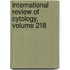 International Review of Cytology, Volume 218