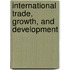 International Trade, Growth, and Development