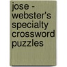 Jose - Webster's Specialty Crossword Puzzles door Inc. Icon Group International