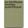 Les Th&xfffd;pies Familiales Syst&xfffd;ques by Thierry Albernhe