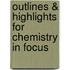 Outlines & Highlights For Chemistry In Focus