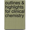 Outlines & Highlights For Clinical Chemistry door Michael (Editor)