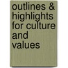 Outlines & Highlights For Culture And Values door Dr Lawrence Cunningham