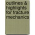 Outlines & Highlights For Fracture Mechanics