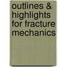 Outlines & Highlights For Fracture Mechanics by Cram101 Reviews