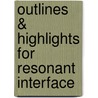 Outlines & Highlights For Resonant Interface door Steven Heim