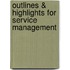 Outlines & Highlights For Service Management