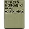 Outlines & Highlights For Using Econometrics by Studenmund Studenmund
