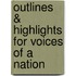 Outlines & Highlights For Voices Of A Nation