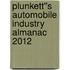 Plunkett''s Automobile Industry Almanac 2012
