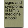 Signs And Symptoms In Family Medicine E-Book door Paul M. Paulman