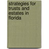 Strategies for Trusts and Estates in Florida door Authors Multiple Authors
