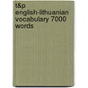 T&P English-Lithuanian Vocabulary 7000 Words door Andrey Taranov