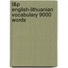 T&P English-Lithuanian Vocabulary 9000 Words door Andrey Taranov