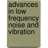 Advances In Low Frequency Noise And Vibration door Ian Lerche