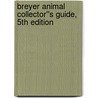 Breyer Animal Collector''s Guide, 5th Edition by Kelly Korber-Weimer