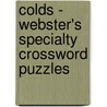 Colds - Webster's Specialty Crossword Puzzles door Inc. Icon Group International