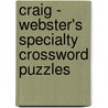 Craig - Webster's Specialty Crossword Puzzles door Inc. Icon Group International