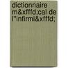 Dictionnaire M&xfffd;cal De L''infirmi&xfffd; door Jacques Quevauvilliers