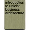 Introduction to Unicist Business Architecture by Peter Belohlavek