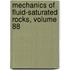 Mechanics of Fluid-Saturated Rocks, Volume 88