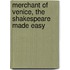 Merchant Of Venice, The Shakespeare Made Easy