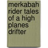 Merkabah Rider Tales of a High Planes Drifter door Edward M. Erdelac