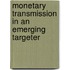 Monetary Transmission in an Emerging Targeter