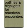 Outlines & Highlights For American Encounters door Cram101 Reviews