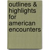 Outlines & Highlights For American Encounters door Cram101 Reviews