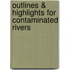 Outlines & Highlights For Contaminated Rivers by Jerry Miller