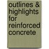 Outlines & Highlights For Reinforced Concrete