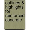 Outlines & Highlights For Reinforced Concrete by James Macgregor