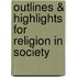 Outlines & Highlights For Religion In Society