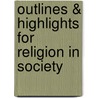 Outlines & Highlights For Religion In Society by Ronald Johnstone