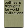 Outlines & Highlights For World Civilizations door Peter Stearns