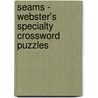 Seams - Webster's Specialty Crossword Puzzles door Inc. Icon Group International