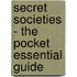 Secret Societies - The Pocket Essential Guide