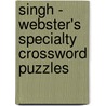 Singh - Webster's Specialty Crossword Puzzles door Inc. Icon Group International