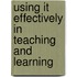 Using It Effectively In Teaching And Learning