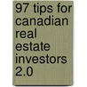 97 Tips For Canadian Real Estate Investors 2.0 door Peter Kinch
