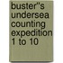 Buster''s Undersea Counting Expedition 1 to 10