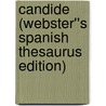 Candide (Webster''s Spanish Thesaurus Edition) by Reference Icon Reference