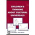 Children''s Thinking About Cultural Universals