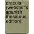 Dracula (webster''s Spanish Thesaurus Edition)